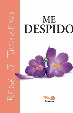 Me despido - Trossero, René Juan