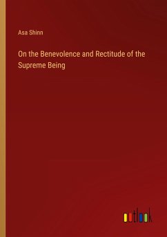 On the Benevolence and Rectitude of the Supreme Being On the Benevolence and Rectitude of the Supreme Being