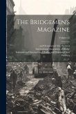 The Bridgemen's Magazine; Volume 22