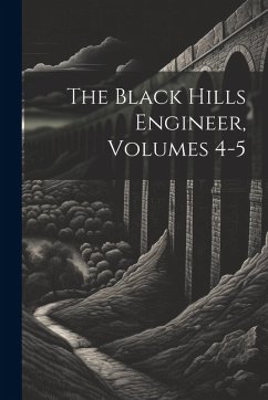 Cover The Black Hills Engineer, Volumes 4-5