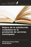 Mejora de la satisfacción ciudadana en la prestación de servicios municipales