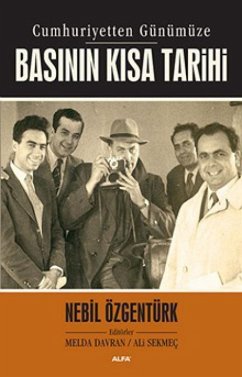 Basinin Kisa Tarihi - Özgentürk, Nebil