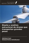 Diseño y análisis estructural de drones que transportan grandes pesos Diseño y análisis estructural de drones que transportan grandes pesos