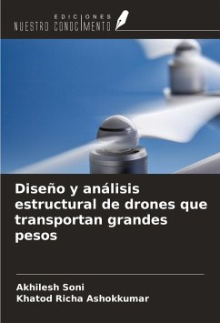 Diseño y análisis estructural de drones que transportan grandes pesos - Soni, Akhilesh; Ashokkumar, Khatod Richa