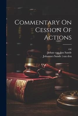 Commentary On Cession Of Actions Commentary On Cession Of Actions
