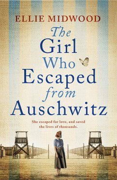 The Girl Who Escaped from Auschwitz - Midwood, Ellie