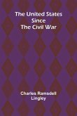 The United States Since the Civil War