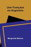 Une Française en Argentine Une Française en Argentine