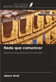 Nada que comunicar Nada que comunicar