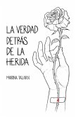 La verdad detrás de la herida