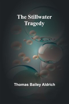 The Stillwater Tragedy - Bailey Aldrich, Thomas