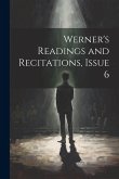 Werner's Readings and Recitations, Issue 6 Werner's Readings and Recitations, Issue 6