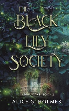 The Black Lily Society - Holmes, Alice G