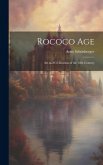 Rococo Age: Art and Civilization of the 18th Century