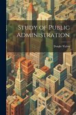 Study of Public Administration Study of Public Administration