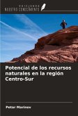 Potencial de los recursos naturales en la región Centro-Sur