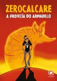 A profecia do Armadillo A profecia do Armadillo
