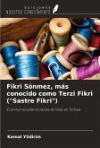 Fikri Sönmez, más conocido como Terzi Fikri ("Sastre Fikri")