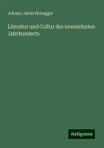 Literatur und Cultur des neunzehnten Jahrhunderts