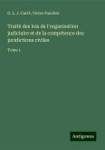 Traité des lois de l'organisation judiciaire et de la compétence des juridictions civiles