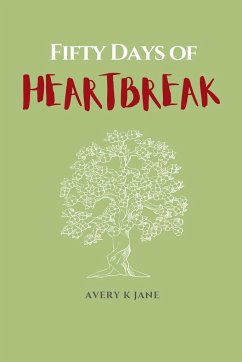 Fifty Days of Heartbreak - Jane, Avery K