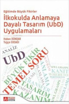 Cover Egitimde Büyük Fikirler Ilkokulda Anlamaya Dayali Tasarim UbD Uygulamalari
