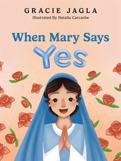 When Mary Says Yes - Jagla, Gracie