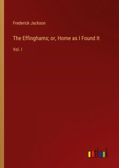 The Effinghams; or, Home as I Found It The Effinghams; or, Home as I Found It