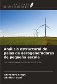 Análisis estructural de palas de aerogeneradores de pequeña escala