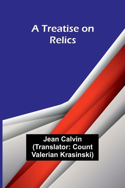 A Treatise on Relics A Treatise on Relics