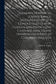 Elements of Medical Jurisprudence, Interspersed With a Copious Selection of Curious and Instructive Cases Ans Analyses of Opinions Delivered at Corone