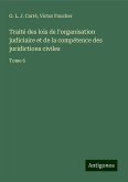 Traité des lois de l'organisation judiciaire et de la compétence des juridictions civiles