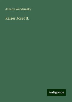 Kaiser Josef II. - Wendrínsky, Johann