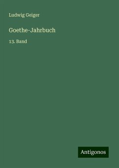 Goethe-Jahrbuch - Geiger, Ludwig