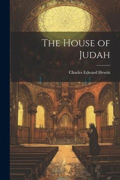 The House of Judah - Hewitt, Charles Edward