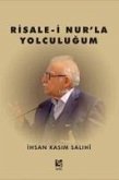 Risale-i Nurla Yolculugum Risale-i Nurla Yolculugum