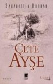 Cete Ayse 1. Cilt