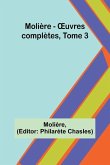Molière - OEuvres complètes, Tome 3 Molière - OEuvres complètes, Tome 3