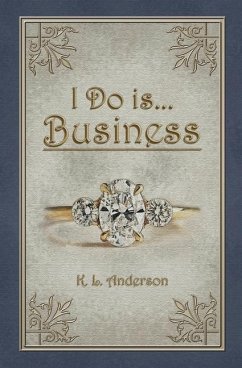 I Do is...Business - Anderson, K L