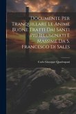 Documente Per Tranquillare Le Anime Buone Tratti Dai Santi Piu Illuminati E Massime Da S. Francesco Di Sales