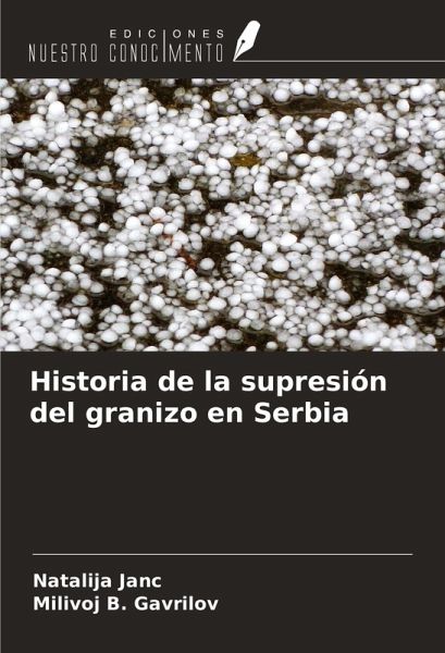 Historia de la supresión del granizo en Serbia