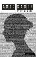 Adi Kadin - Öykü Seckisi - Seven Erangin, Yasemin