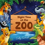 Night Time at the Zoo Night Time at the Zoo