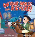 On Your Horse, Mr. Revere!