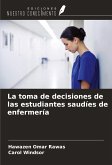 La toma de decisiones de las estudiantes saudíes de enfermería