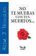 No te mueras con tus muertos - Bild 1