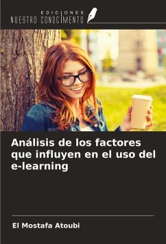 Análisis de los factores que influyen en el uso del e-learning - Atoubi, El Mostafa