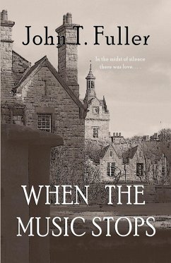 When the Music Stops - Fuller, John T.