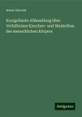 Kurzgefasste Abhandlung über Verhältnisse Knochen- und Muskelbau des menschlichen Körpers