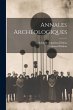 Annales Archéologiques - Bild 1
